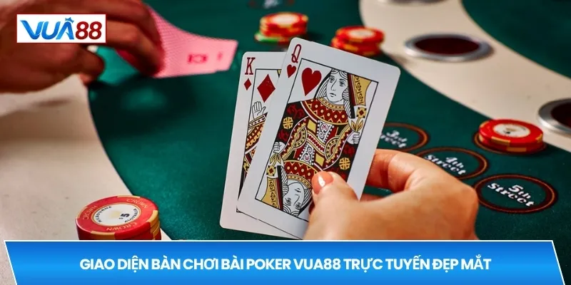 Giao diện bàn chơi bài poker VUA88 trực tuyến đẹp mắt