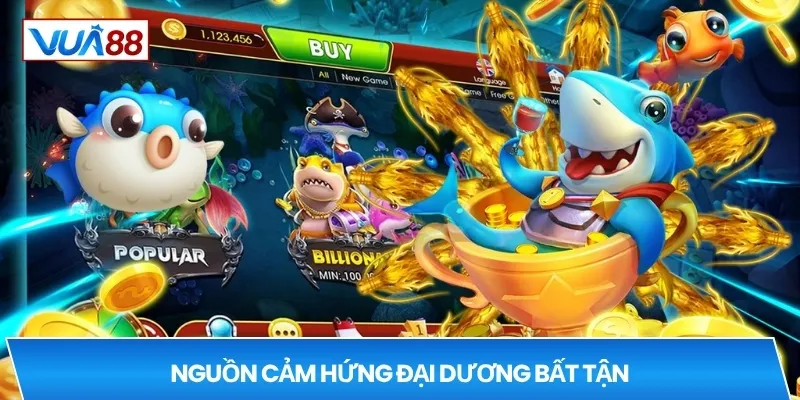 Nguồn cảm hứng đại dương bất tận