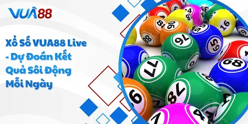 Xổ số Vua88 live
